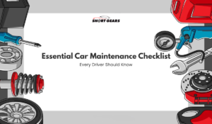 Read more about the article 10 Essential Car Maintenance Checklist Every Driver Should Know